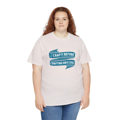 Crafty Before Crafting Was Cool Essential Tee