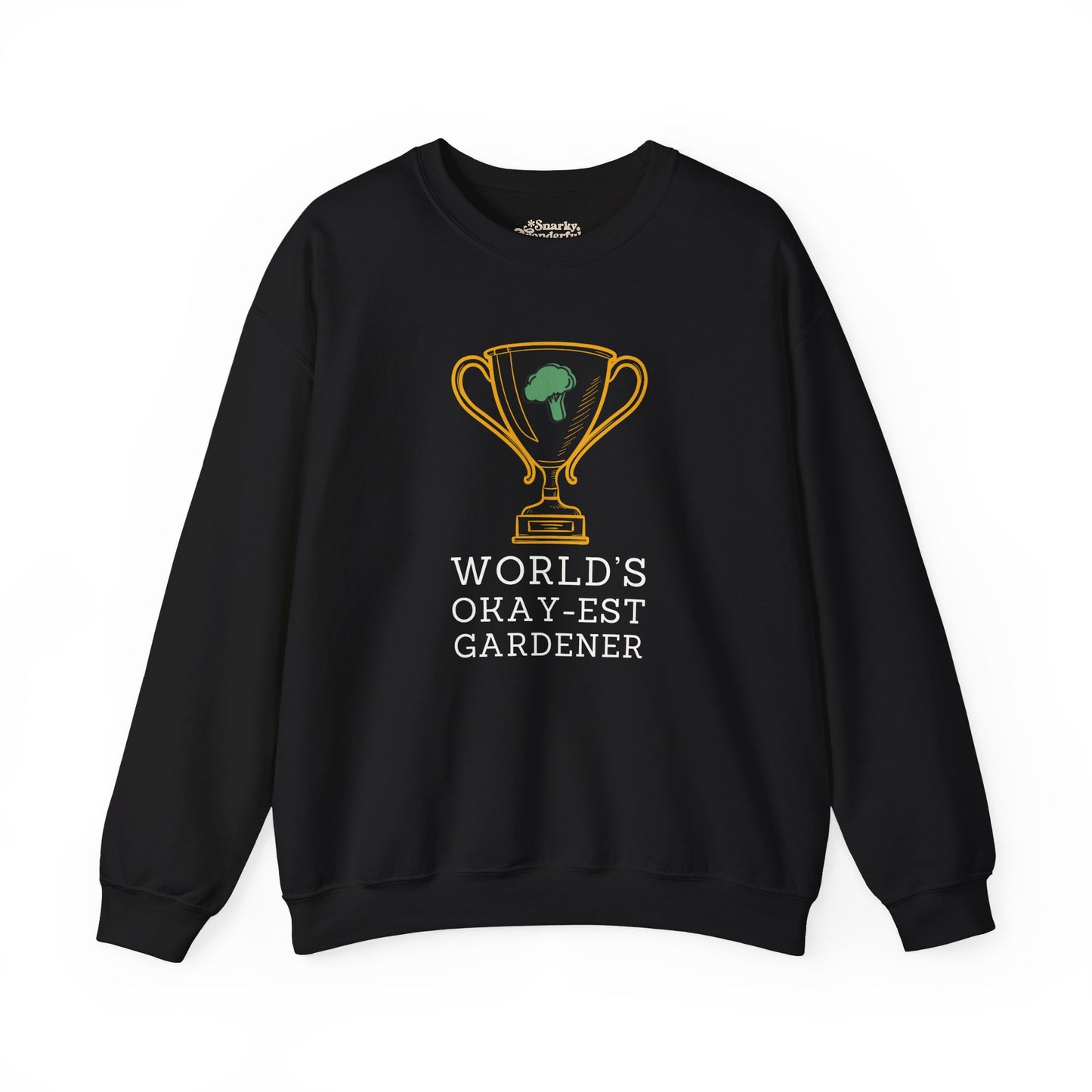 World's Okay-est Gardener Sweatshirt