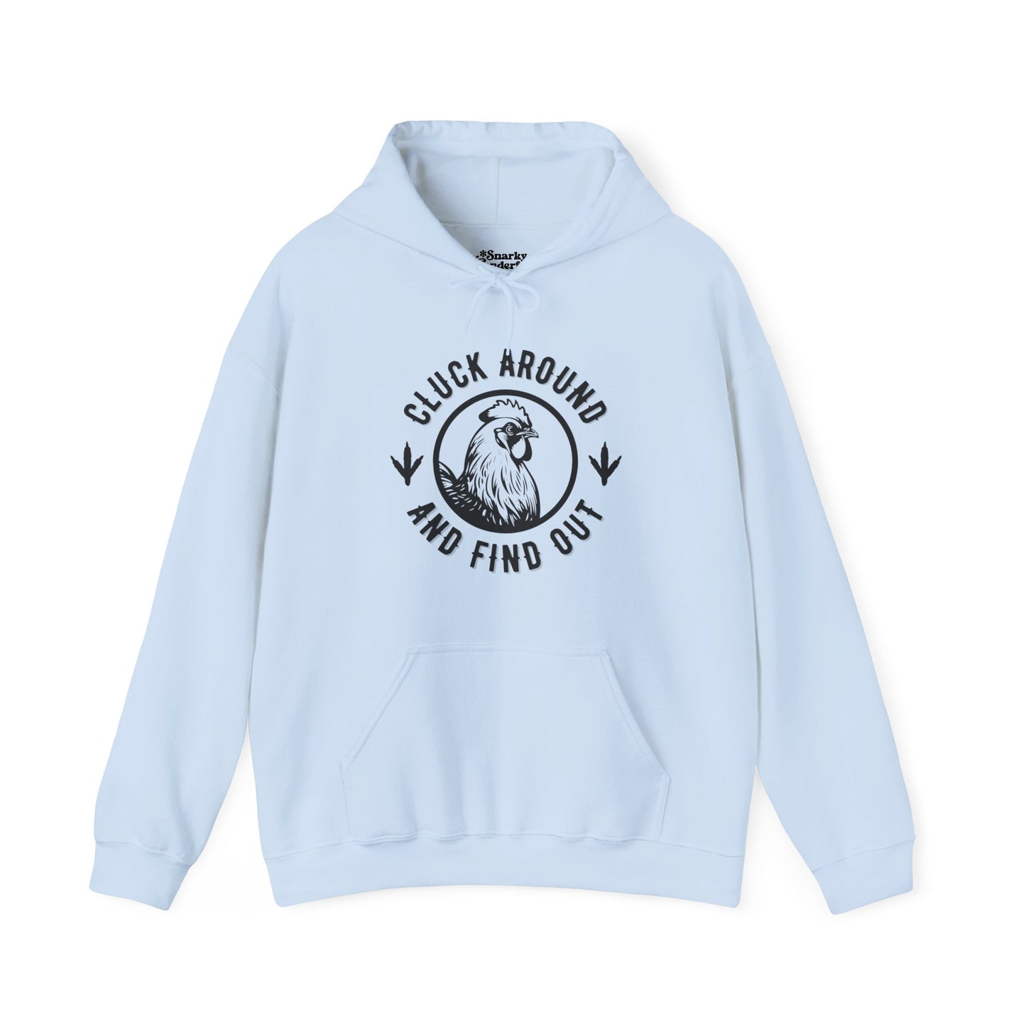 Cluck Around and Find Out Hoodie