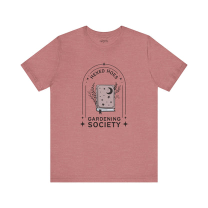 Hexed Hoes Gardening Society T-Shirt