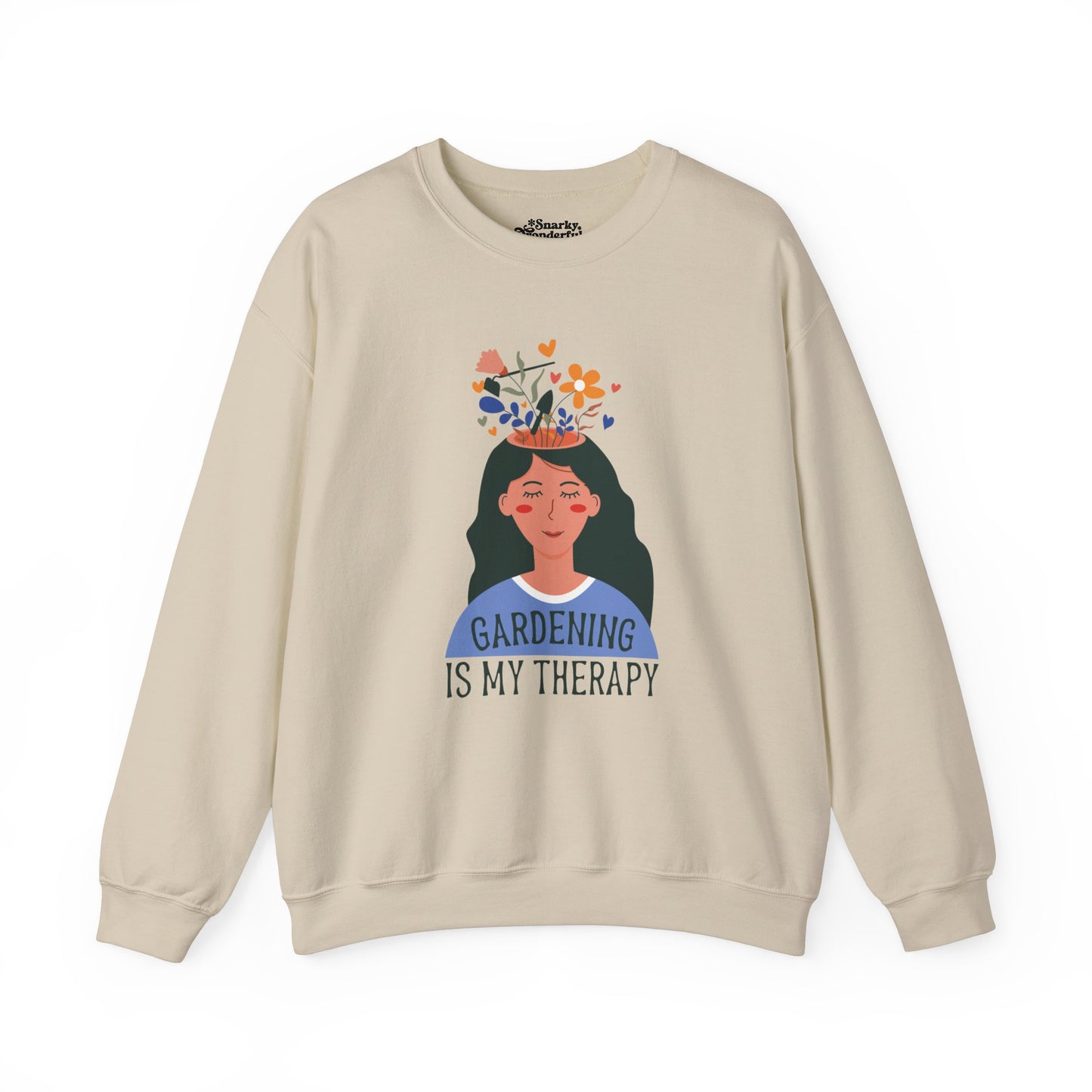 Gardening Is My Therapy Flower Dream Sweatshirt - Snarky Wonderful - 1