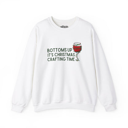 Bottoms Up It's Christmas Crafting Time Sweatshirt