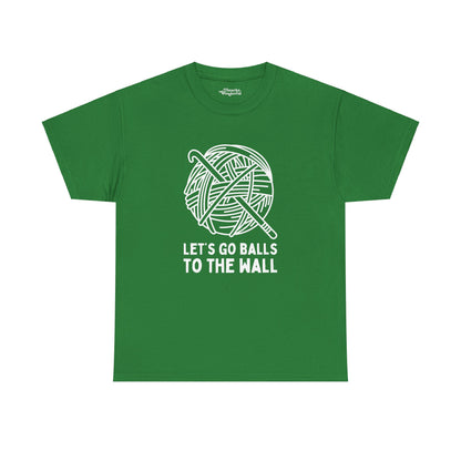 Let's Go Balls to the Wall Crochet Essential Tee