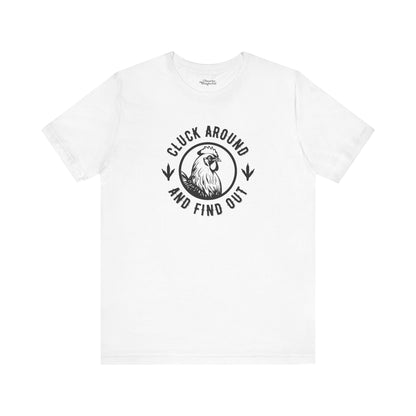 Cluck Around and Find Out Premium T-Shirt